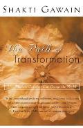 Path of Transformation How Healing Ourselves Can Change the World