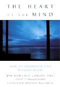 Heart Of The Mind How To Experience God