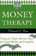 Money Therapy Using The 8 Money Types