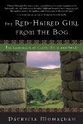 Red Haired Girl from the Bog The Landscape of Celtic Myth & Spirit