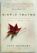 Simple Truths Clear & Gentle Guidance on the Big Issues in Life