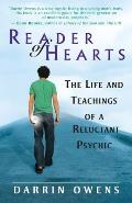 Reader of Hearts The Life & Teachings of a Reluctant Psychic