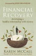 Financial Recovery Developing a Healthy Relationship with Money