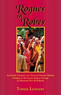 Rogues in Robes An Inside Chroncile of a Recent Chinese Tibetan Intrigue in the Karma Kagyu Lineage of Diamond Way Buddhism
