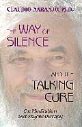 Way of Silence & the Talking Cure