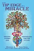 On the Tip Edge of a Miracle: Dreams, Visions, and Prophecies for the Future