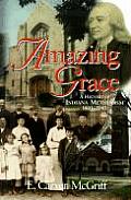Amazing Grace A History Of Indiana Metho