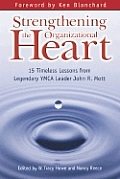 Strengthening the Organizational Heart: 15 Timeless Lessons from Legendary YMCA Leader John R. Mott