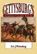 Gettysburgs Forgotten Cavalry Actions