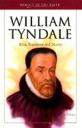 William Tyndale Bible Translator & Martyr
