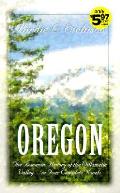 Oregon Romantic History of the Willamette Valley in Four Complete Novels