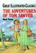 Tom Sawyer (Great Illustrated Classics)