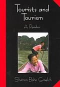 Tourists & Tourism A Reader