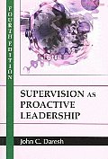 Supervision As Proactive Leadership