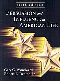 Persuasion & Influence in American Life 6th Edition