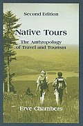 Native Tours the Anthropology of Travel & Tourism