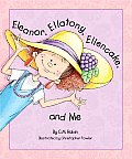 Eleanor Ellatony Ellencake & Me