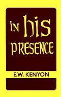 In His Presence The Secret of Prayer