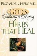 Herbs That Heal (God's Pathway to Healing)
