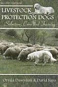 Livestock Protection Dogs Selection Care & Training