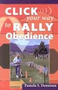 Click Your Way to Rally Obedience