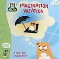 Imagination Vacation A Color Foil Shapes Book