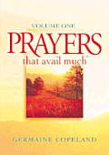 Prayers That Avail Much A Handbook Of Volume 1