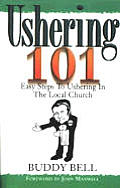 Ushering 101 Easy Steps To Ushering In The Local Church