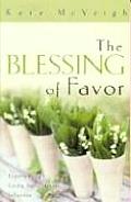 Blessing of Favor Experiencing Gods Supernatural Influence