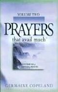 Prayers That Avail Much, Volume 2: A Handbook of Scriptural Prayers