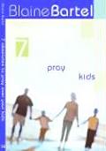 7 Absolutes to Pray Over Your Kids
