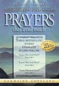 Prayers That Avail Much Three Bestselling Works in One Volume