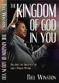Kingdom of God in You Discover the Greatness of Gods Power Within