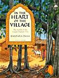 In the Heart of the Village The World of the Indian Banyan Tree
