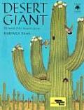 Desert Giant The World of the Saguaro Cactus