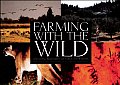 Farming with the Wild Enhancing Biodiversity on Farms & Ranches