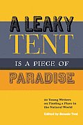 Leaky Tent Is a Piece of Paradise 20 Young Writers on Finding a Place in the Natural World