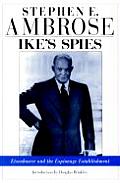 Ikes Spies Eisenhower & the Espionage Establishment