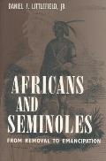 Africans and Seminoles: From Removal to Emancipation