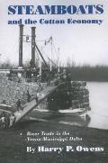 Steamboats and the Cotton Economy: River Trade in the Yazoo-Mississippi Delta