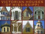 Victorian Houses of Mississippi
