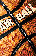 Air Ball: American Education's Failed Experiment with Elite Athletics