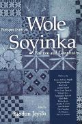 Perspectives on Wole Soyinka: Freedom and Complexity