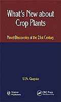 What's New About Crop Plants: Novel Discoveries of the 21st Century