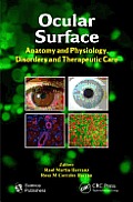 Ocular Surface: Anatomy and Physiology, Disorders and Therapeutic Care