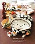 Kosher by Design Short on Time Fabulous Food Faster
