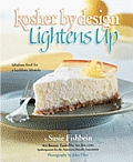 Kosher by Design Lightens Up Fabulous Food for a Healthier Lifestyle