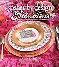 Kosher by Design Entertains Fabulous Recipes for Parties & Every Day