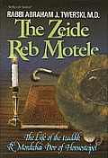 The Zeide Reb Motele: The Life of the Tzaddik R' Mordechai Dov of Hornosteipel