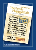 Family Haggadah Enlarged Edition